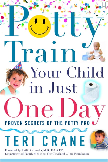 Potty Train Your Child in Just One Day - Teri Crane