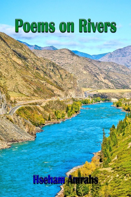 Poems on Rivers - Hseham Amrahs