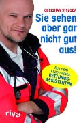 Cover-Bild zum Titel 'Sie sehen aber gar nicht gut aus!' von 'Christian Strzoda'