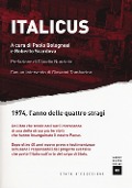 Italicus. 1974, l'anno delle quattro stragi - 