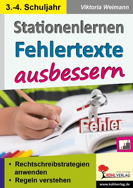 Stationenlernen Fehlertexte ausbessern / Klasse 3-4 - Autorenteam Kohl-Verlag