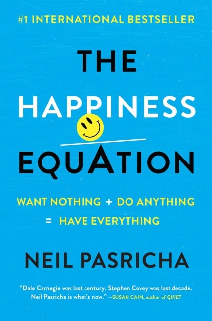 The Happiness Equation - Neil Pasricha