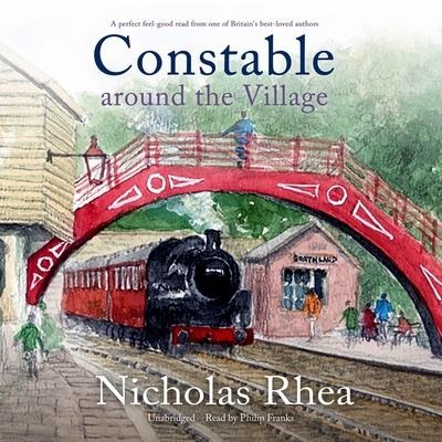Constable Around the Village Lib/E - Nicholas Rhea
