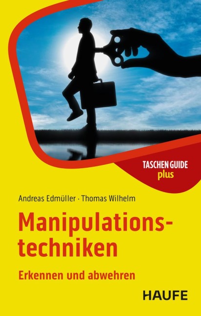 Manipulationstechniken - Andreas Edmüller, Thomas Wilhelm