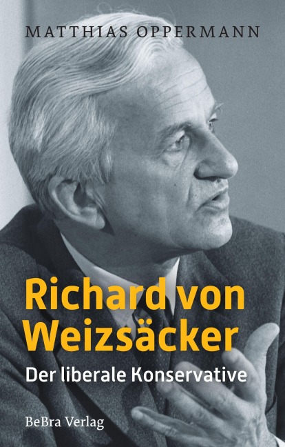 Richard von Weizsäcker - Matthias Oppermann