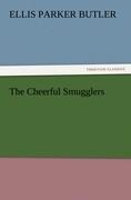 The Cheerful Smugglers - Ellis Parker Butler