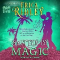 Cover-Bild zum Titel 'Smitten by Magic Lib/E' von 'Erica Ridley'