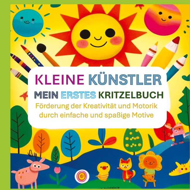 Kleine Künstler: Mein erstes Kritzelbuch - Anna Lausmann