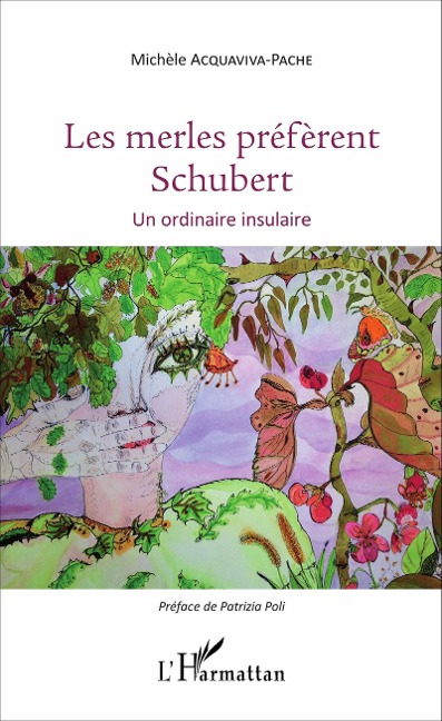Les merles préfèrent Schubert - Acquaviva-Pache