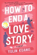Cover-Bild zum Titel 'How to End a Love Story' von 'Yulin Kuang'