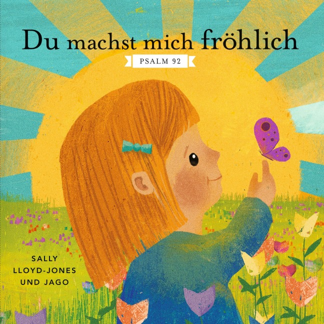 Du machst mich fröhlich - Sally Lloyd-Jones