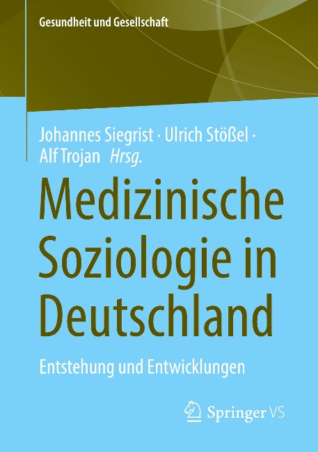 Medizinische Soziologie in Deutschland - 