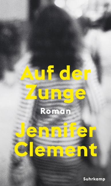Auf der Zunge - Jennifer Clement