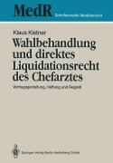 Cover-Bild zum Titel 'Wahlbehandlung und direktes Liquidationsrecht des Chefarztes' von 'Klaus Kistner'