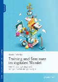 Training und Seminare im digitalen Wandel - Sabine Prohaska