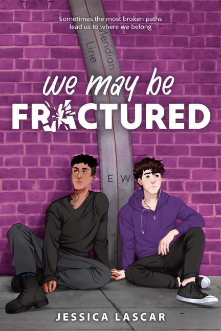 We May Be Fractured - Jessica Lascar