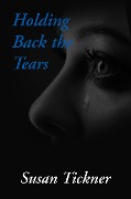 Cover-Bild zum Titel 'Holding Back the Tears' von 'Susan Tickner'
