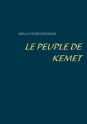 Cover-Bild zum Titel 'Le peuple kemet' von 'Aballo Pierre Bokonake'