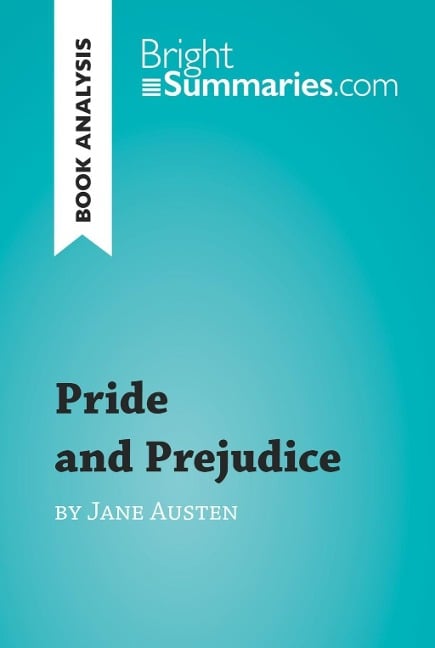 Pride and Prejudice by Jane Austen (Book Analysis) - Bright Summaries