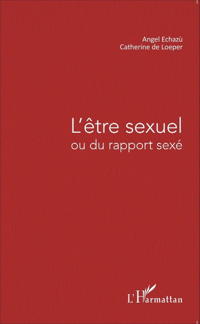 L'être sexuel - de Loeper, Echazu