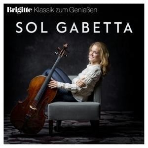 Brigitte Klassik zum Genieáen: Sol Gabetta - Sol Gabetta