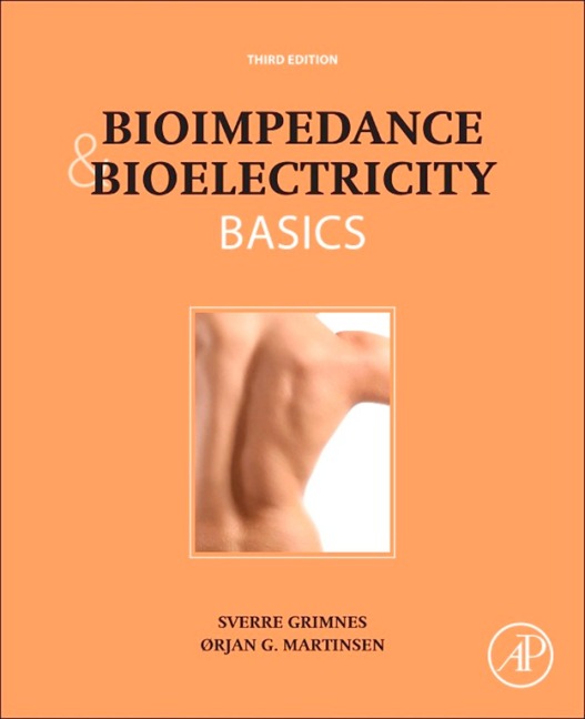 Bioimpedance and Bioelectricity Basics - Orjan G. Martinsen, Sverre Grimnes