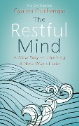 Cover-Bild zum Titel 'The Restful Mind' von 'Gyalwa Dokhampa His Eminence Khamtrul Rinpoche'