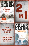 Cover-Bild zum Titel 'Das Alphabethaus - TAKEOVER. Und sie dankte den Göttern...' von 'Jussi Adler-Olsen'