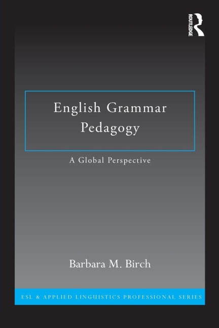English Grammar Pedagogy - Barbara M. Birch