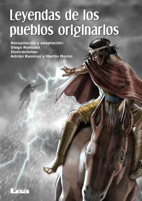Leyendas de Los Pueblos Originarios - Diego Remussi