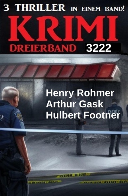 Krimi Dreierband 3222 - Henry Rohmer, Hulbert Footner, Arthur Gask