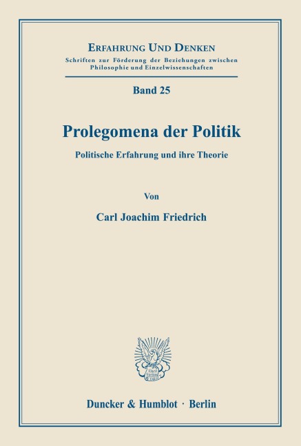Prolegomena der Politik. - Carl Joachim Friedrich