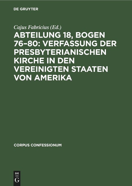 Abteilung 18, Bogen 76-80: Verfassung der Presbyterianischen Kirche in den Vereinigten Staaten von Amerika - 