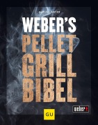 Cover-Bild zum Titel 'Weber's Pelletgrillbibel' von 'Manuel Weyer'