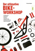 Cover-Bild zum Titel 'Der ultimative Bike-Workshop' von 'Thomas Rögner'