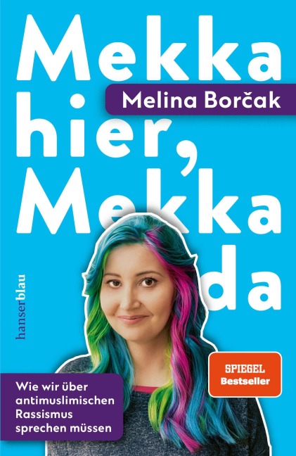 Mekka hier, Mekka da - Melina Borcak