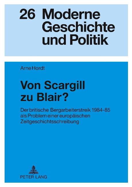Von Scargill zu Blair? - Arne Hordt