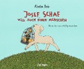 Cover-Bild zum Titel 'Josef Schaf will auch einen Menschen' von 'Kirsten Boie'