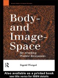 Cover-Bild zum Titel 'Body-and Image-Space' von 'Sigrid Weigel'