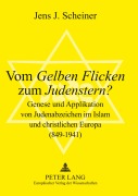 Cover-Bild zum Titel 'Vom 'Gelben Flicken' zum 'Judenstern'?' von 'Jens Scheiner'