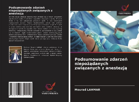 Podsumowanie zdarze¿ niepo¿¿danych zwi¿zanych z anestezj¿ - Mourad Lahmar