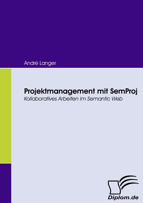 Projektmanagement mit SemProj - André Langer