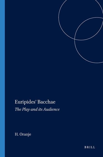 Euripides' Bacchae - Hans Oranje