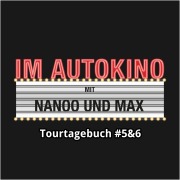 Cover-Bild zum Titel 'Im Autokino, Tourtagebuch #5&6' von 'Max Nachtsheim, Chris Nanoo'