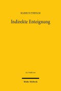 Cover-Bild zum Titel 'Indirekte Enteignung' von 'Markus P. Beham'