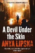Cover-Bild zum Titel 'A Devil Under the Skin' von 'Anya Lipska'