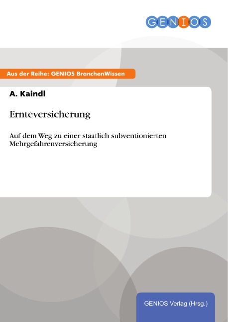 Ernteversicherung - A. Kaindl