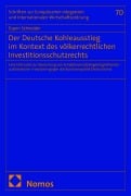 Cover-Bild zum Titel 'Der Deutsche Kohleausstieg im Kontext des völkerrechtlichen Investitionsschutzrechts' von 'Espen Schneider'