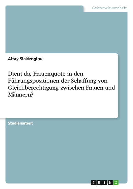 Dient die Frauenquote in den Führungspositionen der Schaffung von Gleichberechtigung zwischen Frauen und Männern? - Altay Siakiroglou
