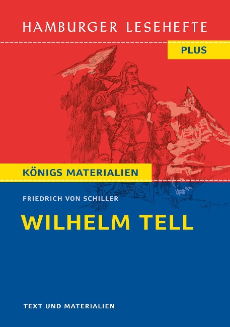 Wilhelm Tell. Hamburger Leseheft plus Königs Materialien - Friedrich von Schiller